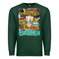 Sports Green somebodys problem Premium Sweatshirt - texasbilliewilder