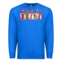 True Royal team bride Premium Sweatshirt - texasbilliewilder