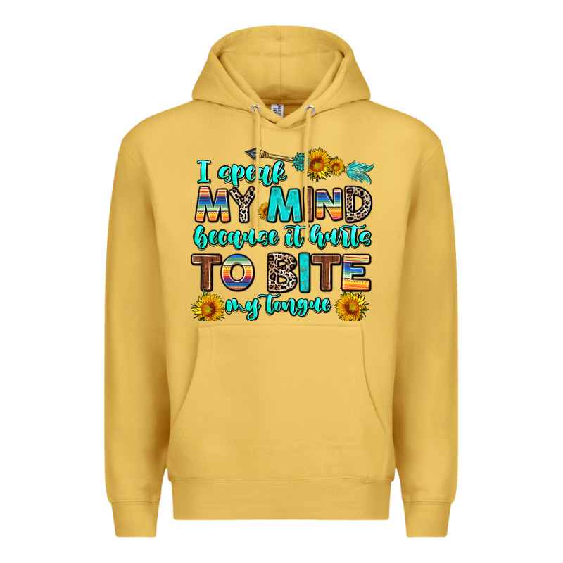 I Speak My Mind Because It Hurts To Bite My Tongue Premium Hoodie by AdoDesignShop | Teevron