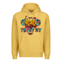 Antique Gold i see no season to act my age Premium Hoodie - AdoDesignShop