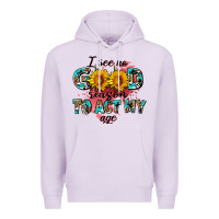 Lilac i see no season to act my age Premium Hoodie - AdoDesignShop