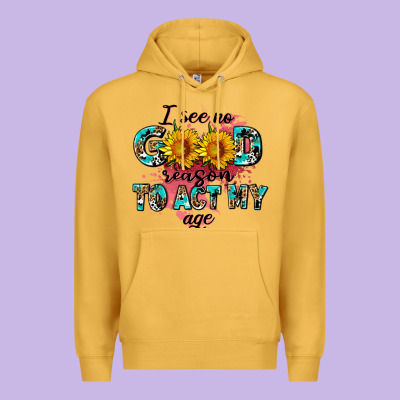 I See No Season To Act My Age Premium Hoodie Designed By Adodesignshop
