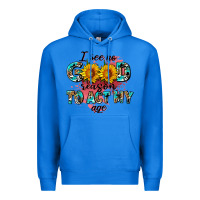 True Royal i see no season to act my age Premium Hoodie - AdoDesignShop