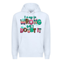 White i may be wrong but doubt it Premium Hoodie - AdoDesignShop