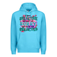 Ocean Blue ı have selective hearing ı am sorry you were not Premium Hoodie - AdoDesignShop