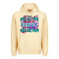 Pina Colada ı have selective hearing ı am sorry you were not Premium Hoodie - AdoDesignShop