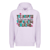 Lilac yet despite the look on my face you are still talk Premium Hoodie - AdoDesignShop