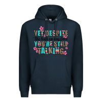 Navy yet despite the look on my face you are still talk Premium Hoodie - AdoDesignShop