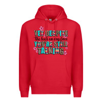 Red yet despite the look on my face you are still talk Premium Hoodie - AdoDesignShop