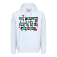 White yet despite the look on my face you are still talk Premium Hoodie - AdoDesignShop
