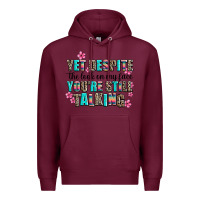 Burgundy yet despite the look on my face you are still talk Premium Hoodie - AdoDesignShop
