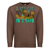 Chestnut a lot can happen in 3 days western Premium Sweatshirt - texasbilliewilder