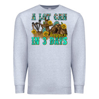 Heather Grey a lot can happen in 3 days western Premium Sweatshirt - texasbilliewilder