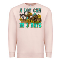 Pale Pink a lot can happen in 3 days western Premium Sweatshirt - texasbilliewilder