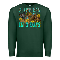 Sports Green a lot can happen in 3 days western Premium Sweatshirt - texasbilliewilder