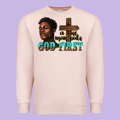 Premium Sweatshirt a wise man puts god first