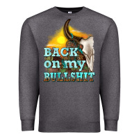 Charcoal Heather back on my bullshit Premium Sweatshirt - texasbilliewilder
