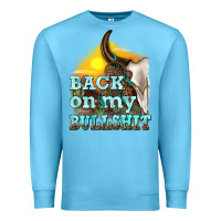 Ocean Blue back on my bullshit Premium Sweatshirt - texasbilliewilder