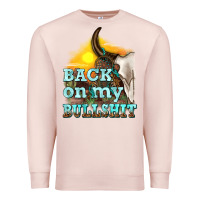 Pale Pink back on my bullshit Premium Sweatshirt - texasbilliewilder