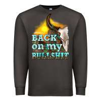 Smoke back on my bullshit Premium Sweatshirt - texasbilliewilder