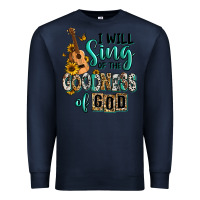 Navy i will sing of the goodness of god Premium Sweatshirt - RanaPortraitStore