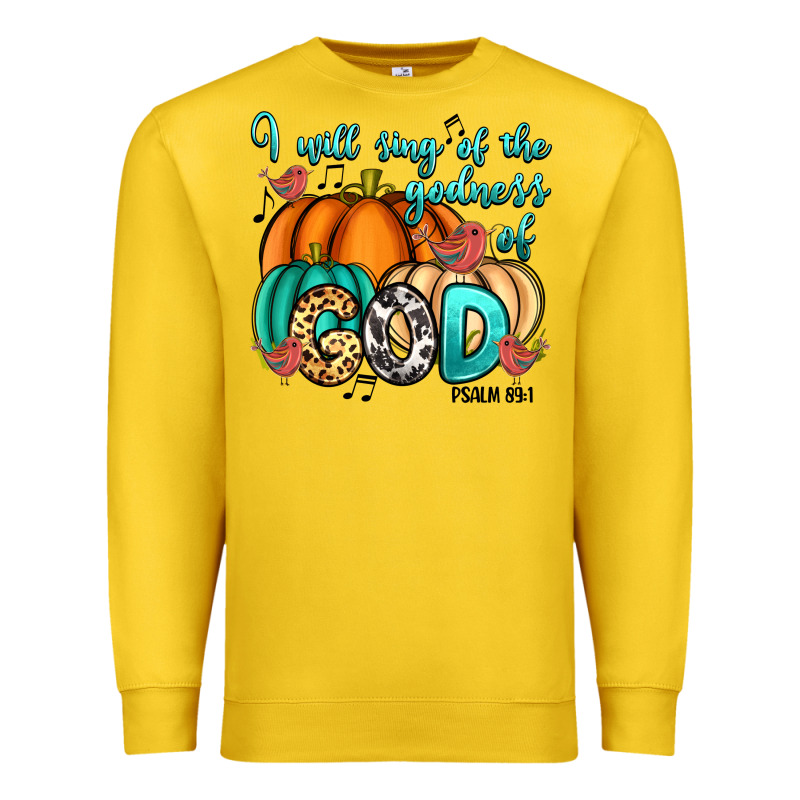 I Will Sing Of The Godness Of God Psalm 89 1 Premium Sweatshirt by RanaPortraitStore | Teevron