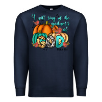 Navy i will sing of the godness of god psalm 89 1 Premium Sweatshirt - RanaPortraitStore