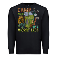 Black camp more worry less Premium Sweatshirt - texasbilliewilder