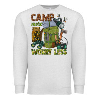 Oatmeal Heather camp more worry less Premium Sweatshirt - texasbilliewilder