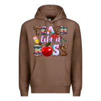 Chestnut teach like a boss Premium Hoodie - AdoDesignShop