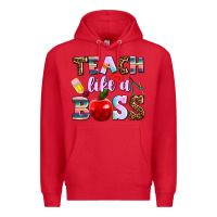 Red teach like a boss Premium Hoodie - AdoDesignShop