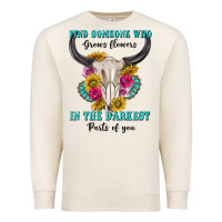 Sandshell find someone who in the darkest parts of you Premium Sweatshirt - texasbilliewilder