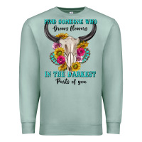 Seafoam find someone who in the darkest parts of you Premium Sweatshirt - texasbilliewilder