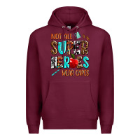 Burgundy not all super heroes wear capes Premium Hoodie - AdoDesignShop