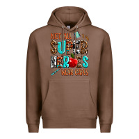 Chestnut not all super heroes wear capes Premium Hoodie - AdoDesignShop