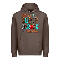 Coffee not all super heroes wear capes Premium Hoodie - AdoDesignShop