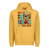 Mustard not all super heroes wear capes Premium Hoodie - AdoDesignShop