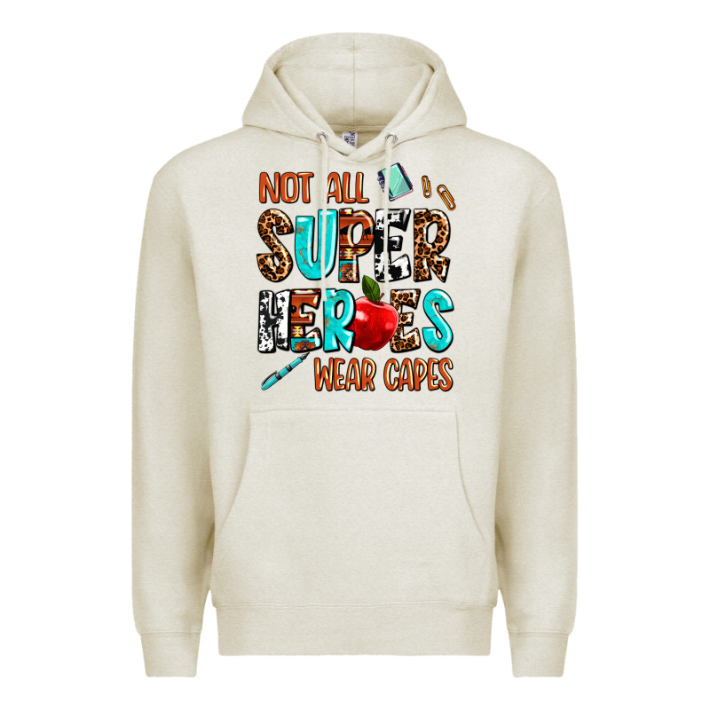 Not All Super Heroes Wear Capes Premium Hoodie by AdoDesignShop | Teevron