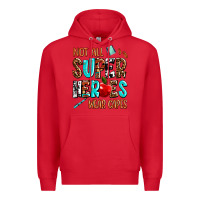 Red not all super heroes wear capes Premium Hoodie - AdoDesignShop