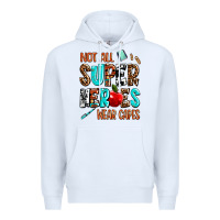 White not all super heroes wear capes Premium Hoodie - AdoDesignShop