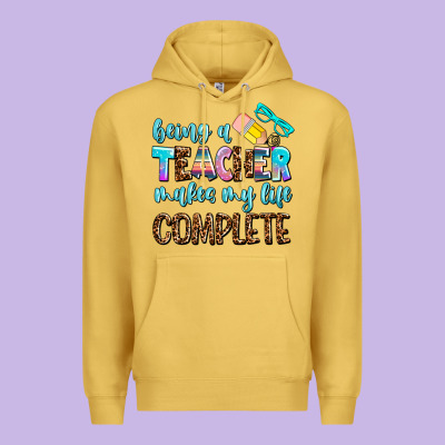 Being A Teacher Makes My Life Complate Premium Hoodie Designed By Adodesignshop