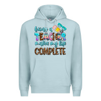 Blue Mist being a teacher makes my life complate Premium Hoodie - AdoDesignShop