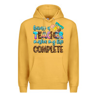 Mustard being a teacher makes my life complate Premium Hoodie - AdoDesignShop