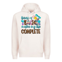 Pale Pink being a teacher makes my life complate Premium Hoodie - AdoDesignShop