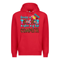 Red being a teacher makes my life complate Premium Hoodie - AdoDesignShop