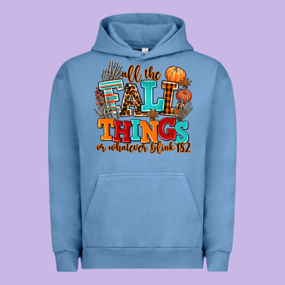 All The Fall Thıngs Or Whatever Urban Hoodie Designed By Adodesignshop