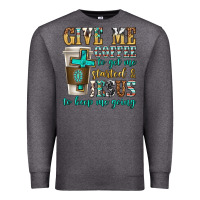 Charcoal Heather give me coffee to get me started Premium Sweatshirt - texasbilliewilder