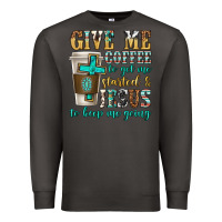 Smoke give me coffee to get me started Premium Sweatshirt - texasbilliewilder