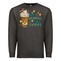 Smoke half human half coffee Premium Sweatshirt - texasbilliewilder