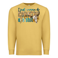 Antique Gold i just wanna do country Premium Sweatshirt - texasbilliewilder